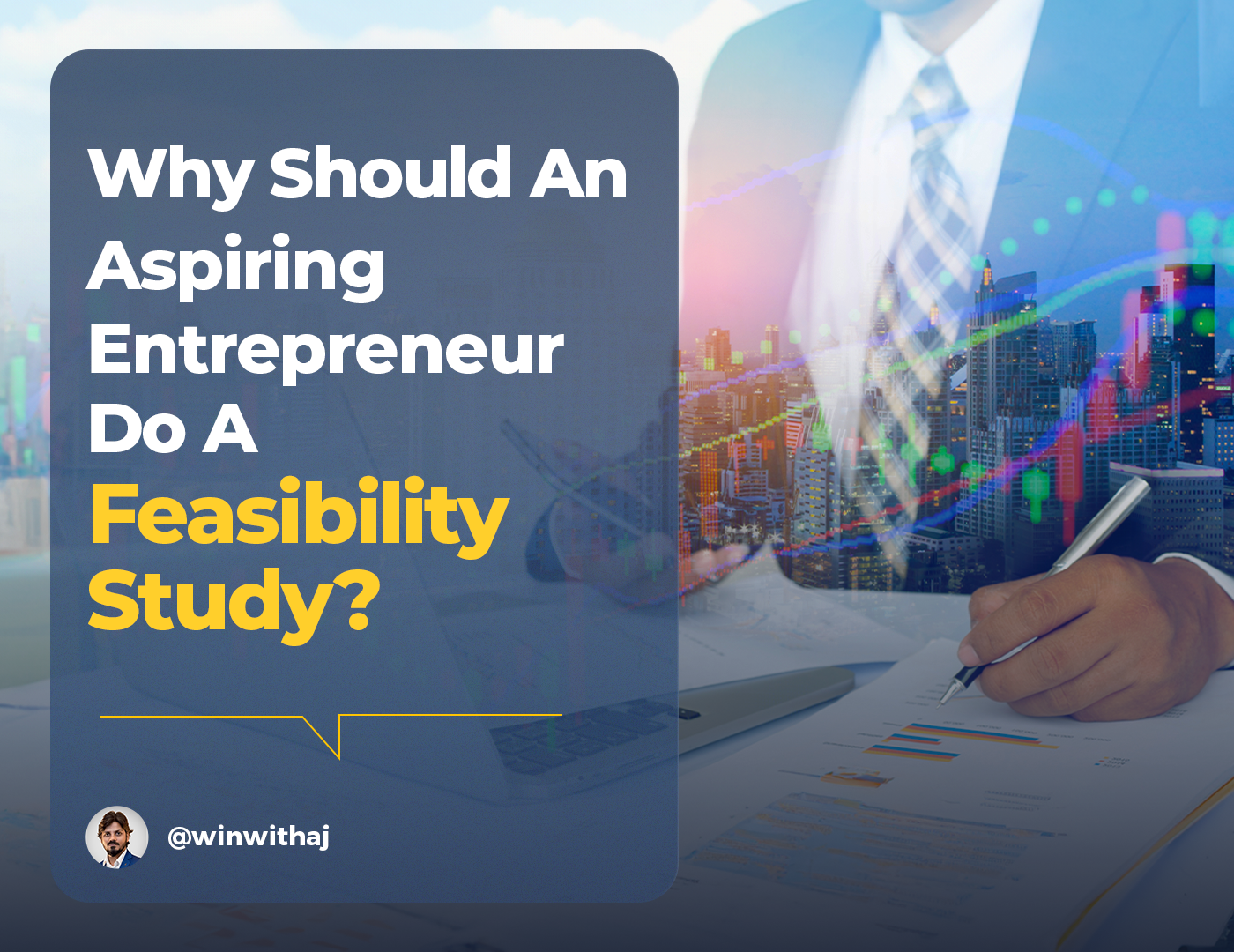 Why Should An Aspiring Entrepreneur Do A Feasibility Study?