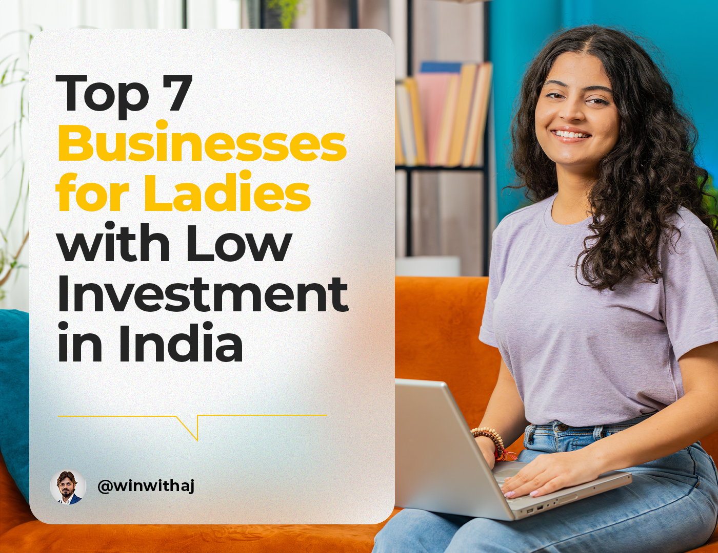 Top 7 Businesses for Ladies with Low Investment in India