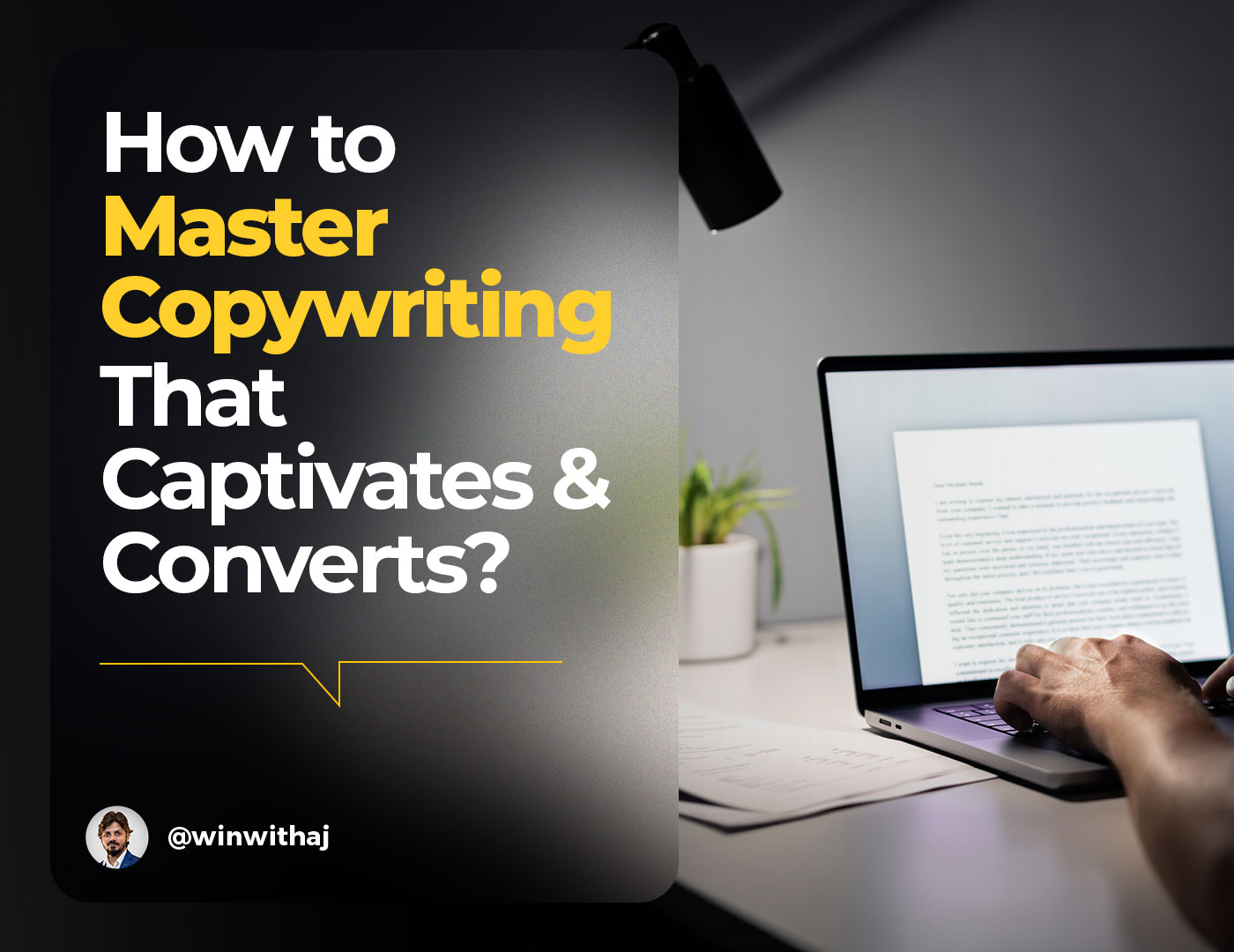 How to Master Copywriting That Captivates & Converts?